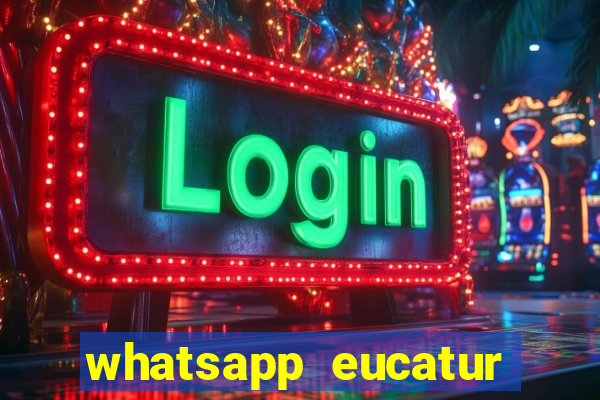 whatsapp eucatur porto velho